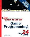 Sams Teach Yourself Game Programming in 24 Hours
