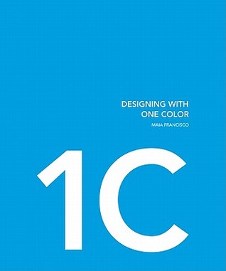 Designing with One Color and Two Colors (Hardcover)