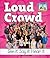 Loud Crowd