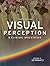 Visual Perception: A Clinical Orientation
