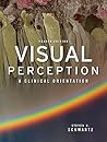 Visual Perception by Steven H. Schwartz