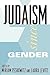 Judaism Since Gender