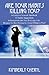 Are Your Habits Killing You?: A Complete Personal Handbook of Safety Suggestions to Incorporate into Your Everyday Life: Because the Best Defense Is a Good Offensive Plan!