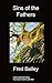 Sins of the Fathers by Fred Bailey