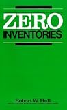 Zero Inventories (IRWIN/APICS SERIES IN PRODUCTION MANAGEMENT)