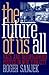 The Future of Us All: Race and Neighborhood Politics in New York City (The Anthropology of Contemporary Issues)