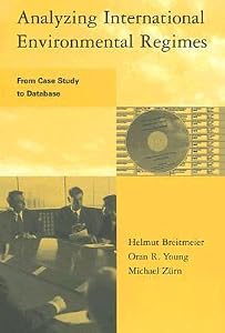 Analyzing International Environmental Regimes: From Case Study to Database