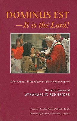 Dominus Est: It Is the Lord: Reflections of a Bishop of Central Asia on Holy Communion (Paperback)