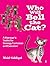 Who Will Bell the Cat? by Moid Siddiqui