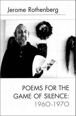 Poems for the Game of Silence, 1960-1970 (Paperback)