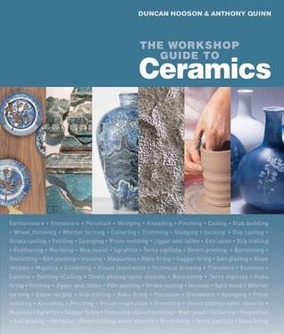 The Workshop Guide to Ceramics (Hardcover)
