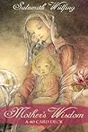 Mother's Wisdom: A 40 Card Deck