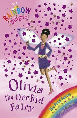 Olivia the Orchid Fairy (Rainbow Magic: Petal Fairies, #5)