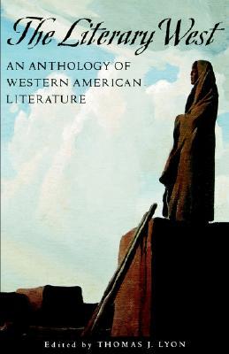 The Literary West: An Anthology of Western American Literature (Paperback)