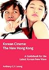 Korean Cinema: The New Hong Kong