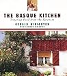 The Basque Kitchen: Tempting Food from the Pyrenees The Basque Kitchen: Tempting Food from the Pyrenees