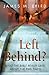 Left Behind?: What the Bibl...