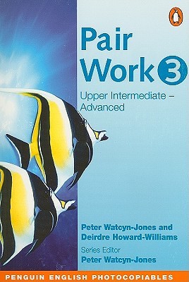 Pair Work 3: Upper Intermediate - Advanced (Spiral-bound)