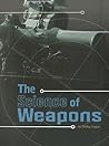 The Science of Weapons by Shelley Tougas