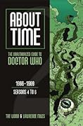 About Time: The Unauthorized Guide to Doctor Who, #2: 1966-1969, Seasons 4 to 6