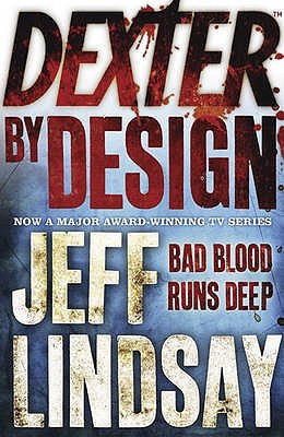 Dexter by Design (Dexter #4) by Jeff Lindsay