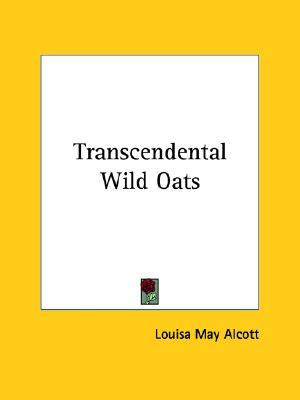 Transcendental Wild Oats (Paperback)