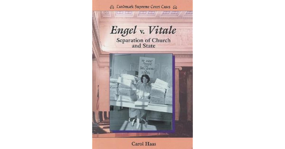 Engel V. Vitale Separation of Church and State by Carol Haas