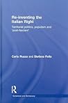 Re-inventing the Italian Right: Territorial politics, populism and 'post-fascism' (Routledge Studies in Extremism and Democracy)