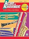Accent on Achievement: A Comprehensive Band Method That Develops Creativity and Musicianship, Bflat Clarinet, Book 2