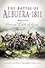 Battle of Albuera 1811: Glo...