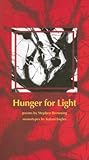 Hunger for Light: Poems by Stephen Browning / Monotypes by Kalani Engles