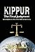 Kippur - the Final Judgment: Apocalyptic Secrets of the Hebrew Sanctuary