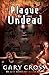 Plague of the Undead (Chron...