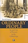 Ordinary People: In and Out of Poverty in the Gilded Age