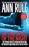 In the Still of the Night by Ann Rule