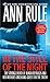 In the Still of the Night The Strange Death of Ronda Reynolds and Her Mother's Unceasing Quest for the Truth (A Killer True Crime Bestseller) by Ann Rule