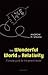 The Wonderful World of Relativity: A precise guide for the general reader