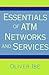 Essentials of Atm Networks ...