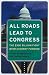 All Roads Lead to Congress:...