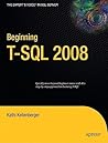 Beginning T-SQL 2008 (Books for Professionals by Professionals) Beginning T-SQL 2008 (Books for Professionals by Professionals)