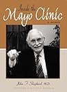Inside the Mayo Clinic: A Memoir