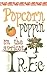 Popcorn Poppin on the Apricot Tree by Faith Paulus