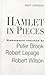 Hamlet in Pieces: Shakespea...