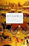 Istanbul: The Imperial City