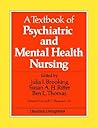 A Textbook of Psychiatric and Mental Health Nursing