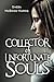 Collector of Unfortunate Souls
