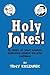 Holy Jokes!: Thirty Years of Saint Charles Borromeo Church Bulletin Cartoons
