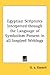 Egyptian Scriptures Interpreted through the Language of Symbo... by G.A. Gaskell
