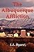 The Albuquerque Affliction by Larry L. Byars