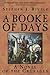 Booke of Days by Stephen J. Rivele Booke of Days by Stephen J. Rivele